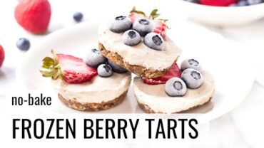 VIDEO: NO-BAKE FROZEN BERRY TARTS | Healthy Summer Dessert