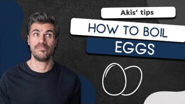 VIDEO: How to Boil Eggs | Akis Petretzikis