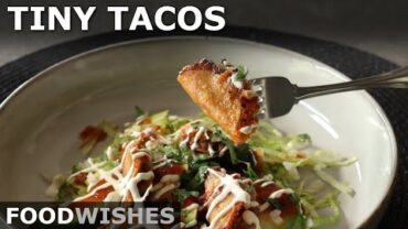 VIDEO: Tiny Tacos! Easy Bite-Sized Crispy Tacos – Food Wishes