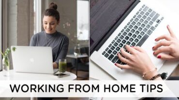 VIDEO: WORKING FROM HOME TIPS ‣‣ how to stay focused