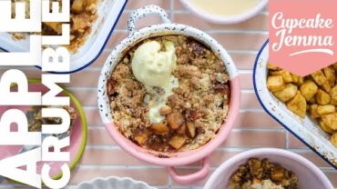 VIDEO: The ONLY Apple Crumble recipe you’ll need! | Cupcake Jemma