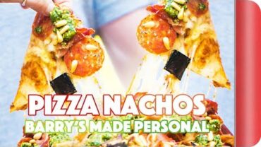 VIDEO: Pizza Nachos | Made Personal with Barry | Sorted Food