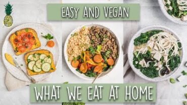 VIDEO: What We Eat Working From Home (Easy + Vegan)