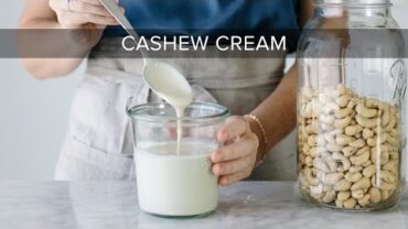 VIDEO: HOW TO MAKE CASHEW CREAM | dairy-free, vegan cashew cream