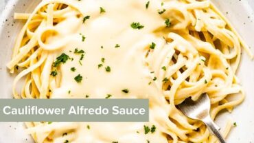 VIDEO: Vegan Cauliflower Alfredo Sauce