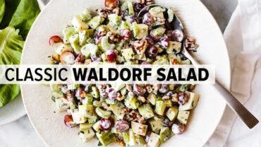 VIDEO: FAMOUS WALDORF SALAD | the classic version PLUS chicken waldorf salad