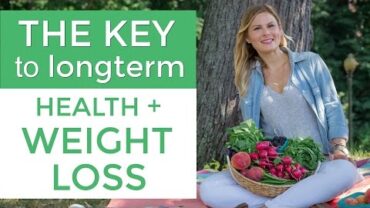 VIDEO: Weight Loss Tips: The #1 Key For Lasting Weight Loss