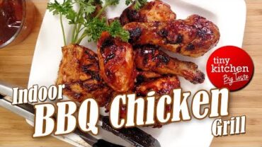 VIDEO: Indoor BBQ Chicken Grill // Tiny Kitchen Big Taste