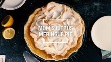 VIDEO: Mom’s Citrus Meringue Pie | 40 Best-Ever Recipes | Food & Wine