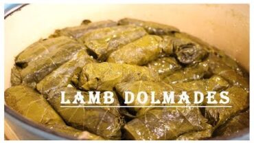 VIDEO: Lamb Dolmades: Lamb and Rice Stuffed Grape Leaves