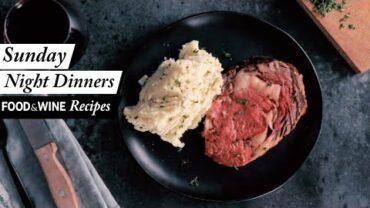 VIDEO: 6 Homestyle Sunday Night Dinners | Food & Wine Recipes