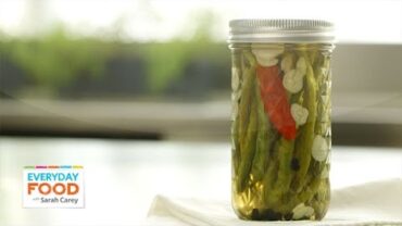 VIDEO: Spicy Pickled Green Beans – Everyday Food with Sarah Carey
