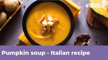 VIDEO: PUMPKIN SOUP – Easy Italian recipe