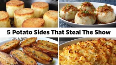 VIDEO: 5 Potato Side Dishes So Good They’ll Steal The Show