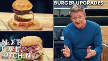 VIDEO: Gordon Ramsay Upgrades Your Burger | Next Level Kitchen