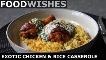 VIDEO: Exotic Chicken and Rice Casserole – Food Wishes