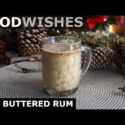 VIDEO: Hot Buttered Rum – Food Wishes