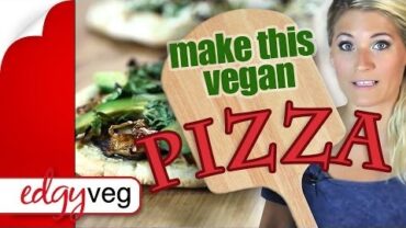 VIDEO: Vegan Cheese Pizza (2 ways) | The Edgy Veg {WIGS Food Challenge}