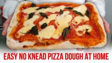 VIDEO: Easy NO KNEAD PIZZA DOUGH at Home