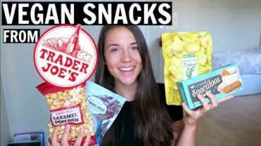 VIDEO: My Favorite VEGAN Snacks from Trader Joe’s!