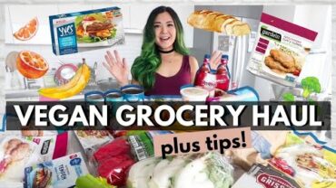 VIDEO: VEGAN GROCERY HAUL + TIPS ON PLANT-BASED GROCERY SHOPPING