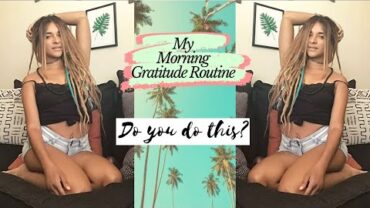 VIDEO: My Gratitude Morning Routine | Gratitude Journal