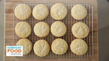 VIDEO: Old-Fashioned Lemon Sugar Cookie – Everyday Food with Sarah Carey