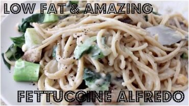 VIDEO: AMAZING LOW FAT FETTUCCINE ALFREDO | Cheap Lazy Vegan