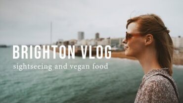 VIDEO: A DAY IN BRIGHTON: SIGHTSEEING AND VEGAN FOOD | Good Eatings