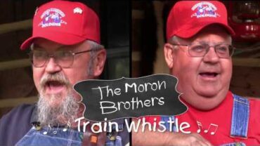VIDEO: The Moron Brothers – Train Whistle