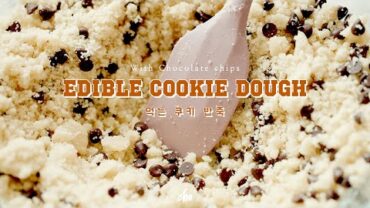 VIDEO: [SUB] 🥄생으로 바로 먹는 ‘초코칩 쿠키 반죽’ 레시피🍪~*(Edible Cookies Dough)/REAL SOUND : 초의 데일리쿡
