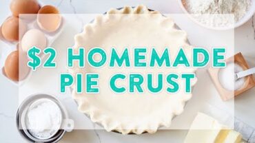 VIDEO: How to Make a Pie Crust for Less Than $2