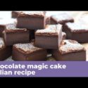 VIDEO: CHOCOLATE MAGIC CAKE – Original recipe