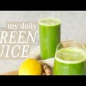 VIDEO: My Daily Green Juice
