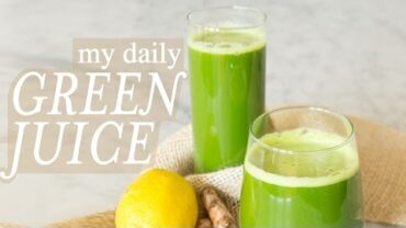 VIDEO: My Daily Green Juice
