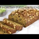 VIDEO: HEALTHY ZUCCHINI BREAD RECIPE
