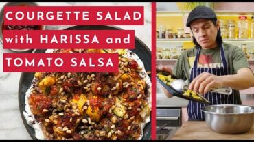 VIDEO: Courgettes salad with harissa and tomato salsa | Ottolenghi 20