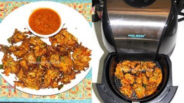 VIDEO: How to  Air Fry Crispy Veg Pakore or Bhajiya Video Recipe | No Fry Pakore Bhavna’s Kitchen