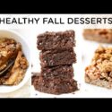 VIDEO: HEALTHY FALL DESSERT RECIPES ‣‣ quick & easy vegan desserts