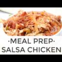 VIDEO: Slow Cook Salsa Chicken Recipe (3 ways!) | Meal Prep Ideas