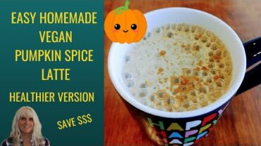 VIDEO: Easy  Homemade Vegan Pumpkin Spice Latte/ Healthier Version