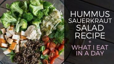 VIDEO: Hummus Sauerkraut Salad Recipe // What I Eat In A Day Vegan