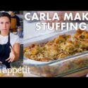 VIDEO: Carla Makes Thanksgiving Stuffing | From the Test Kitchen | Bon Appétit