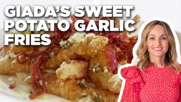 VIDEO: Giada De Laurentiis’ Sweet Potato Garlic Fries | Giada At Home | Food Network