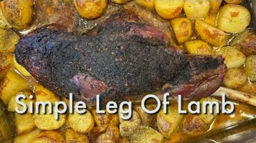 VIDEO: Simple Roasted Bone in Leg of Lamb Recipe   #recipesaresimple