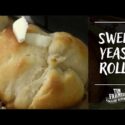 VIDEO: Simple and Sweet Yeast Rolls