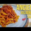 VIDEO: How to Make ANCIENT BOLOGNESE SAUCE Recipe like a Great Grandmother from Bologna