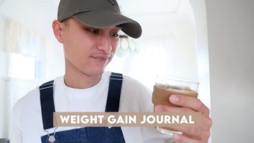 VIDEO: This Isn’t Even Good | Weight Gain Journal | wah