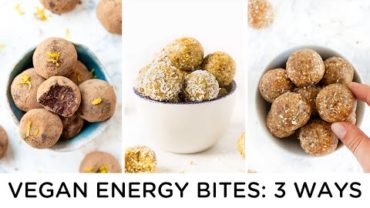 VIDEO: 3 *NEW* Vegan Energy Bites ‣‣ EASY SNACK RECIPES