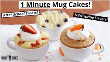 VIDEO: 1 Minute Microwave Mug Cake Recipes | 3 NEW After School Treats!